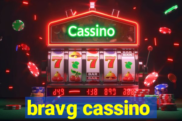bravg cassino